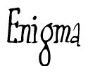 The image contains the word 'Enigma' written in a cursive, stylized font.