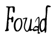 The image is of the word Fouad stylized in a cursive script.