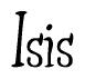 The image is a stylized text or script that reads 'Isis' in a cursive or calligraphic font.