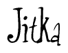 The image is a stylized text or script that reads 'Jitka' in a cursive or calligraphic font.