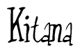 The image is a stylized text or script that reads 'Kitana' in a cursive or calligraphic font.