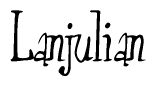 The image is of the word Lanjulian stylized in a cursive script.