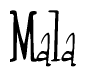 The image is of the word Mala stylized in a cursive script.