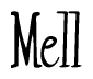 The image contains the word 'Mell' written in a cursive, stylized font.