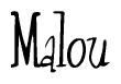 The image is of the word Malou stylized in a cursive script.
