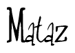 The image contains the word 'Mataz' written in a cursive, stylized font.