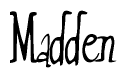 The image is a stylized text or script that reads 'Madden' in a cursive or calligraphic font.