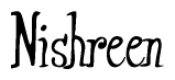 The image contains the word 'Nishreen' written in a cursive, stylized font.