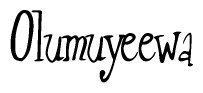 The image contains the word 'Olumuyeewa' written in a cursive, stylized font.