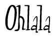 The image is of the word Ohlala stylized in a cursive script.