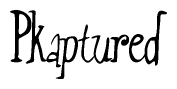 The image contains the word 'Pkaptured' written in a cursive, stylized font.