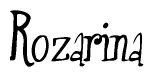 The image is of the word Rozarina stylized in a cursive script.
