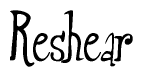 The image is a stylized text or script that reads 'Reshear' in a cursive or calligraphic font.