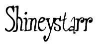 The image is a stylized text or script that reads 'Shineystarr' in a cursive or calligraphic font.