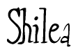 The image is a stylized text or script that reads 'Shilea' in a cursive or calligraphic font.