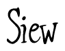 The image contains the word 'Siew' written in a cursive, stylized font.