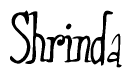 The image is a stylized text or script that reads 'Shrinda' in a cursive or calligraphic font.
