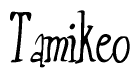 The image is of the word Tamikeo stylized in a cursive script.