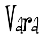 The image is a stylized text or script that reads 'Vara' in a cursive or calligraphic font.