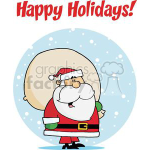 A comical clipart image of Santa Claus with a big sack, standing in the snow under 'Happy Holidays!' text.