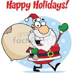 A comical cartoon image of Santa Claus walking with a large sack. Santa is smiling, wearing his traditional red suit, and waving. The background features snowflakes and the words 'Happy Holidays!' in red.