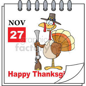 A cartoon turkey wearing a pilgrim hat holding a musket, standing in front of a calendar page marked with November 27, and the text 'Happy Thanksgiving'.