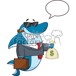   The clipart image features a cartoon shark character dressed in business attire, complete with a suit jacket, tie, and sunglasses. The shark is smiling, holding a briefcase in one fin and a sack of money with a dollar sign on it in the other fin. Above the shark is an empty speech bubble, indicating that it