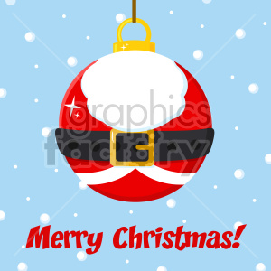 A Christmas ornament designed like Santa Claus with a red background, black belt, and white fur, hanging against a snowy backdrop with the text 'Merry Christmas!' at the bottom.