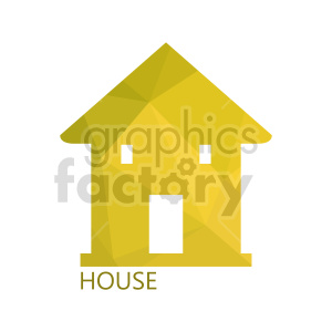 Yellow geometric house illustration with the word 'HOUSE' underneath.