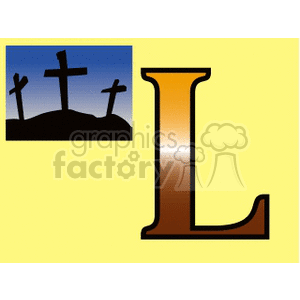 Clipart image featuring three crosses on a hill against a gradient blue sky and a large brown letter 'L' on a yellow background.