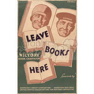 Vintage poster promoting the Victory Book Campaign. It features illustrations of smiling soldiers' faces, one in a helmet and the other in a navy cap, above open books with the words 'Leave Books Here'. The poster is sponsored by the American Library Association, American Red Cross, and United Service Organizations for National Defense.