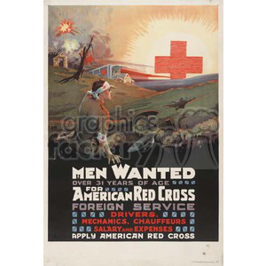 This is a vintage recruitment poster for the American Red Cross. The poster features a large red cross emblem against a sunrise, a wounded soldier with a bandage on his head, and a call to action for men over 31 years of age to apply for various roles such as drivers, mechanics, and chauffeurs. It emphasizes foreign service and offers salary and expenses.