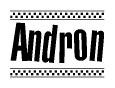 The image is a black and white clipart of the text Andron in a bold, italicized font. The text is bordered by a dotted line on the top and bottom, and there are checkered flags positioned at both ends of the text, usually associated with racing or finishing lines.