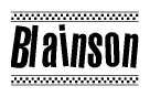 The image is a black and white clipart of the text Blainson in a bold, italicized font. The text is bordered by a dotted line on the top and bottom, and there are checkered flags positioned at both ends of the text, usually associated with racing or finishing lines.