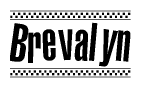 The image contains the text Brevalyn in a bold, stylized font, with a checkered flag pattern bordering the top and bottom of the text.