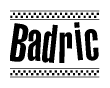 The clipart image displays the text Badric in a bold, stylized font. It is enclosed in a rectangular border with a checkerboard pattern running below and above the text, similar to a finish line in racing. 
