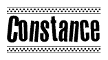 The image is a black and white clipart of the text Constance in a bold, italicized font. The text is bordered by a dotted line on the top and bottom, and there are checkered flags positioned at both ends of the text, usually associated with racing or finishing lines.