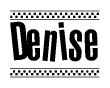 The clipart image displays the text Denise in a bold, stylized font. It is enclosed in a rectangular border with a checkerboard pattern running below and above the text, similar to a finish line in racing. 