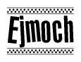 The image contains the text Ejmoch in a bold, stylized font, with a checkered flag pattern bordering the top and bottom of the text.