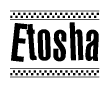 The image is a black and white clipart of the text Etosha in a bold, italicized font. The text is bordered by a dotted line on the top and bottom, and there are checkered flags positioned at both ends of the text, usually associated with racing or finishing lines.