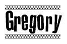 The image is a black and white clipart of the text Gregory in a bold, italicized font. The text is bordered by a dotted line on the top and bottom, and there are checkered flags positioned at both ends of the text, usually associated with racing or finishing lines.