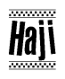 The image is a black and white clipart of the text Haji in a bold, italicized font. The text is bordered by a dotted line on the top and bottom, and there are checkered flags positioned at both ends of the text, usually associated with racing or finishing lines.