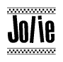 The image is a black and white clipart of the text Jolie in a bold, italicized font. The text is bordered by a dotted line on the top and bottom, and there are checkered flags positioned at both ends of the text, usually associated with racing or finishing lines.