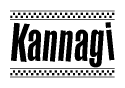 The image is a black and white clipart of the text Kannagi in a bold, italicized font. The text is bordered by a dotted line on the top and bottom, and there are checkered flags positioned at both ends of the text, usually associated with racing or finishing lines.