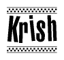 The image is a black and white clipart of the text Krish in a bold, italicized font. The text is bordered by a dotted line on the top and bottom, and there are checkered flags positioned at both ends of the text, usually associated with racing or finishing lines.