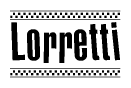 The image contains the text Lorretti in a bold, stylized font, with a checkered flag pattern bordering the top and bottom of the text.