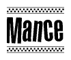 The clipart image displays the text Mance in a bold, stylized font. It is enclosed in a rectangular border with a checkerboard pattern running below and above the text, similar to a finish line in racing. 