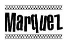 The clipart image displays the text Marquez in a bold, stylized font. It is enclosed in a rectangular border with a checkerboard pattern running below and above the text, similar to a finish line in racing. 