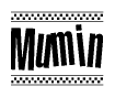 The image is a black and white clipart of the text Mumin in a bold, italicized font. The text is bordered by a dotted line on the top and bottom, and there are checkered flags positioned at both ends of the text, usually associated with racing or finishing lines.