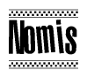 The image is a black and white clipart of the text Nomis in a bold, italicized font. The text is bordered by a dotted line on the top and bottom, and there are checkered flags positioned at both ends of the text, usually associated with racing or finishing lines.